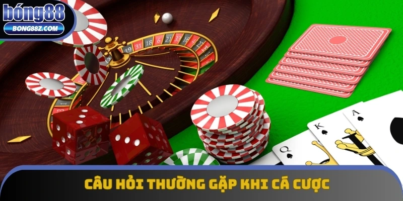 Giải đáp câu hỏi thường gặp của khách hàng khi trải nghiệm cá cược Giải đáp câu hỏi thường gặp của khách hàng khi trải nghiệm cá cược